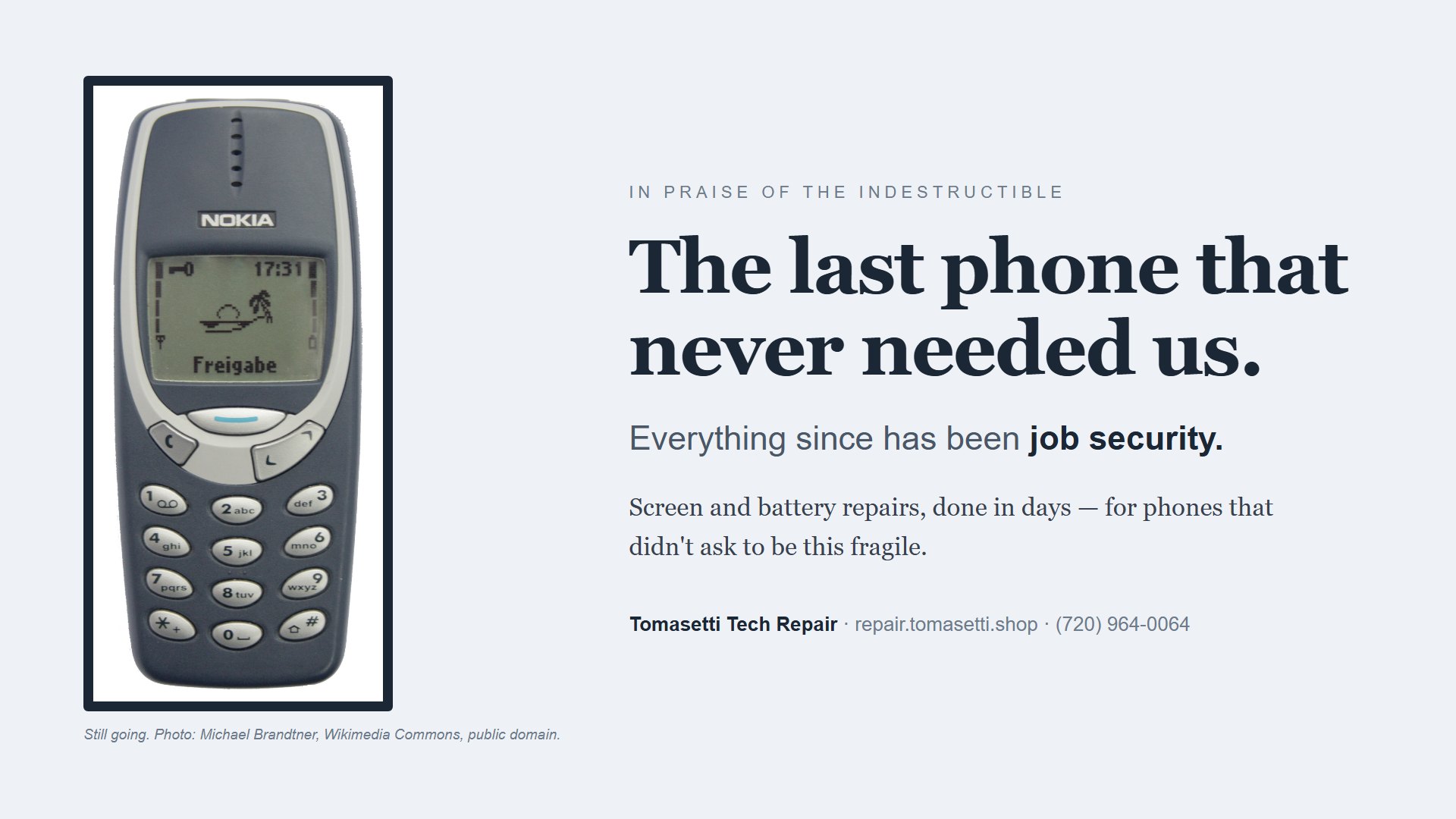 The last phone that never needed us. — everything since has been job security.