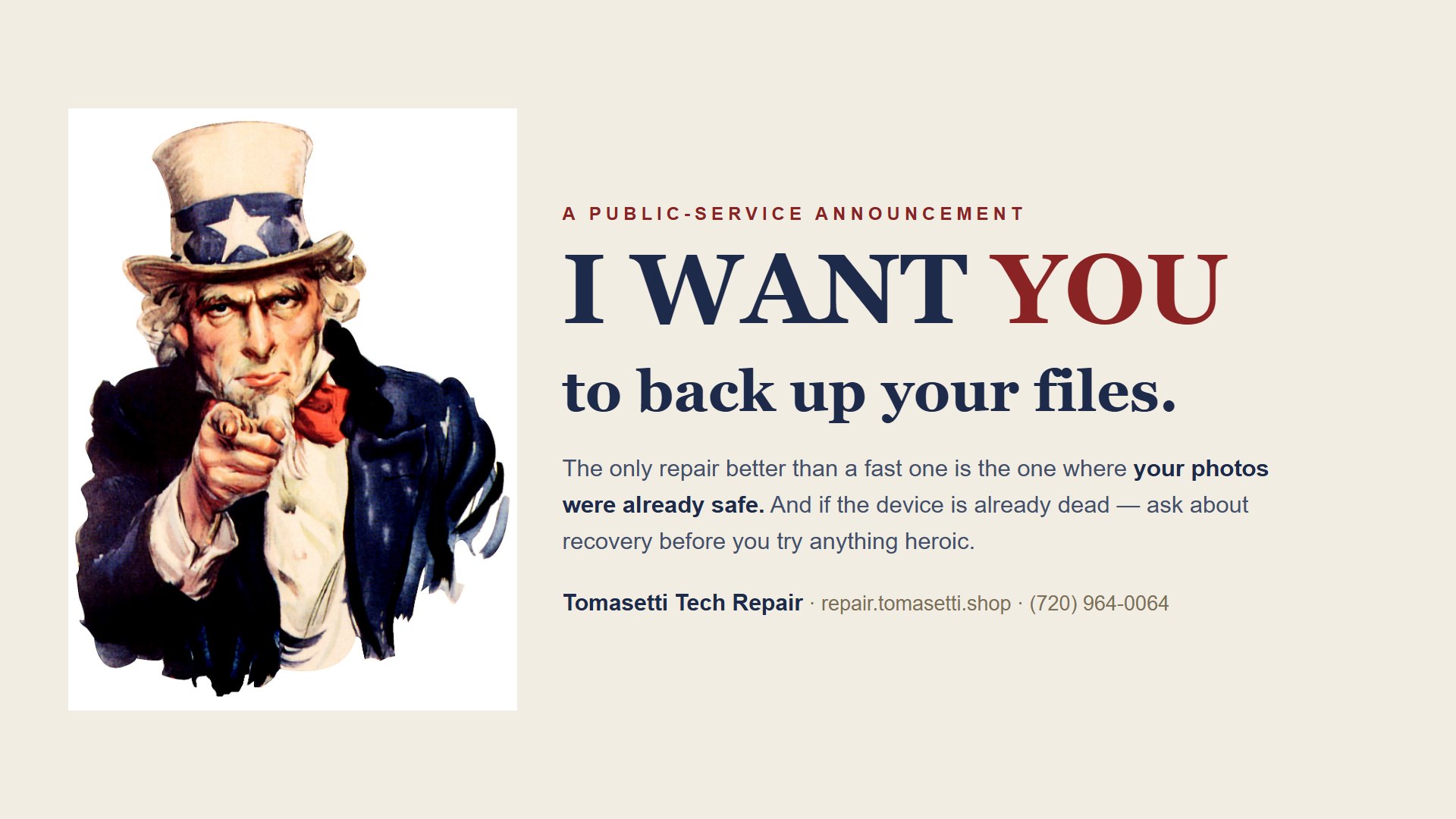 I WANT YOU to back up your files.